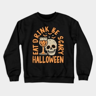 Funny Halloween Skull And Bear Eat Drink Scary It's Halloween Crewneck Sweatshirt